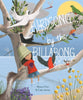 Birdsong By the Billabong By Maura Finn