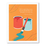 Birthday Card – Life Is A Great Big Canvas