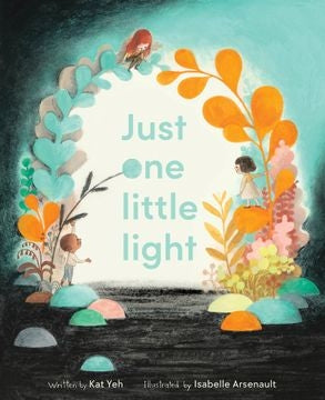 Just One Little Light By Isabelle Arsenault