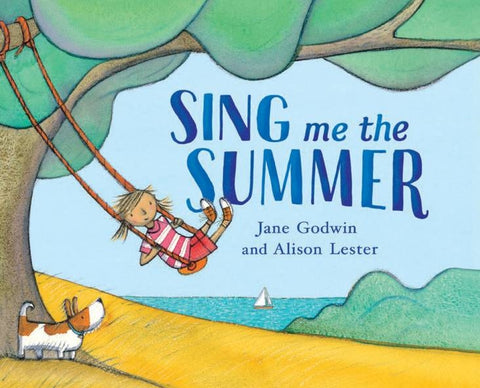 Sing Me the Summer By Alison Lester