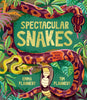 Spectacular Snakes By Tim Flannery